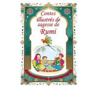 Contes illustrés de sagesse de Rumi