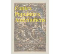 Contes Populaires Amérindiens: Tome 1 - Légendes des Grandes Plaines