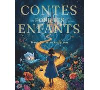 Contes pour les enfants: Histoires merveilleuses, contes classiques et aventures enchantées