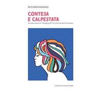 Contesa e calpestata. Da musa a donna: la «swinging life» di un'icona del Novecento