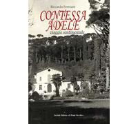 Contessa Adele. Viaggio sentimentale