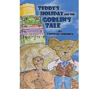 Contessa Veronica Teddy's Holiday and the Goblin's Tale (Copertina rigida)