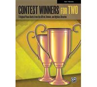 Contest Winners for Two: 7 Original Piano Duets from the Alfred, Belwin, and Myklas Libraries: Elementary