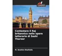 Contestare il Raj britannico nelle opere letterarie di Sashi Tharoor