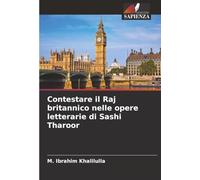 Contestare il Raj britannico nelle opere letterarie di Sashi Tharoor
