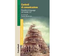 Contesti di comunicazione. Pluralità di linguaggi nel mondo 3.0