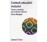 Contesti educativi inclusivi. Teorie e pratica per la prima infanzia