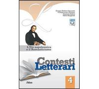 Contesti letterari. Per le Scuole superiori. Con espansione online. L'età napoleonica e il Romanticismo (Vol. 4)