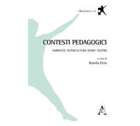 Contesti pedagogici. Ambiente Intercultura Sport Teatro
