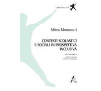 Contesti scolastici e sociali in prospettiva inclusiva