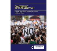 Contesting Autocratisation: Actors and Institutions of Democratic Resistance in a Global Perspective