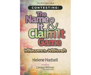 Contesting: The Name It & Claim It Game: WINeuvers for WISHcraft
