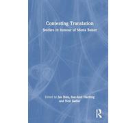 Contesting Translation: Studies in Honour of Mona Baker