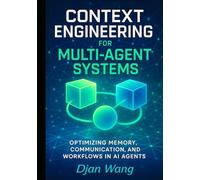 Context Engineering for Multi-Agent Systems: Optimizing Memory, Communication, and Workflows in AI Agents