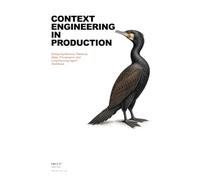 Context Engineering in Production: Designing Memory, Retrieval, State, Provenance, and Long-Running Agent Workflows
