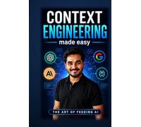 Context Engineering Made Easy: The Art of Feeding AI