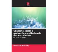 Contexto social e aspirações profissionais das estudantes: Um estudo em Odisha