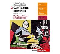 Contextos literarios. Per le Scuole superiori. Con aggiornamento online. Del romanticismo a nuestros dias (Vol. 2)