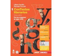 ConTextos literarios. Per le Scuole superiori. Con e-book. Con espansione online. De los orígines al siglo XVIII (Vol. 1)