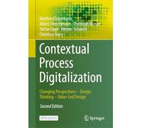 Contextual Process Digitalization: Changing Perspectives - Design Thinking - Value-led Design: Changing Perspectives - Design Thinking - Value-led Design