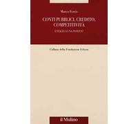 Conti pubblici, credito, competitività. L'Italia a una svolta?