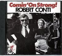 Conti, Robert - Comin on Strong