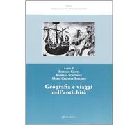 Conti,Stefano. - Geografia e viaggi nell'antichità.