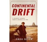 Continental Drift: A Journey Across North America in 1980
