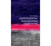 Continental Philosophy: A Very Short Introduction