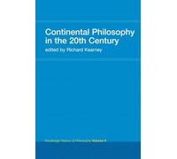 Continental Philosophy in the 20th Century: Routledge History of Philosophy Volume 8