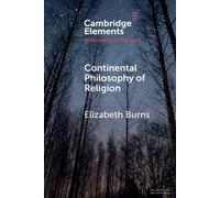 Continental Philosophy of Religion - Burns Elizabeth