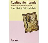 Continente Irlanda. Storia e scritture contemporanee