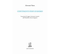 Continenti stati d'animo. Letteratura di viaggio e letterature straniere nell'«Omnibus» di Leo Longanesi