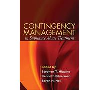 Contingency Management in Substance Abuse Treatment