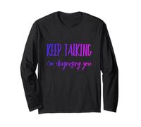 Continua a Parlare Ti STO diagnosticando Maglia a Manica