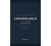 CONTINUANCE: A Practical Field Manual for the Continuity of Home