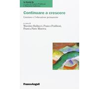 Continuare a crescere. L'anziano e l'educazione permanente