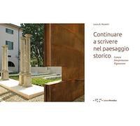 Continuare a scrivere nel paesaggio storico. Lettura interpretazione figurazione