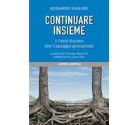 Continuare insieme. Il family business oltre il passaggio generazionale