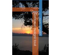 Continué malgré tout