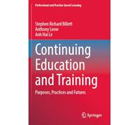 Continuing Education and Training: Purposes, Practices and Futures: 36