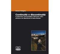 Continuità e discontinuità. Il trattamento extraospedaliero dell'evento critico all'interno dei dipartimenti di salute mentale