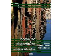 Continuità e discontinuità nelle forme della cultura. Ediz. italiana e inglese