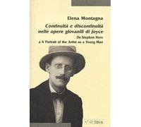 Continuità e discontinuità nelle opere giovanili di Joyce. Da «Stephen hero» a «A portrait of the artist as a young man»