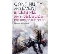 Continuity and Event in Leibniz and Deleuze: Poetics of the Fold