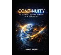 Continuity: The Essential Guiding Principle of AI Governance