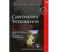 Continuous Integration: Improving Software Quality And Reducing Risk