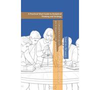 Continuous Learning for Chinese Students in Today’s Labor Market: A Practical Short Guide to Analytical Thinking and Strategy