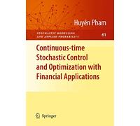 Continuous-Time Stochastic Control and Optimization With Financial Applications: 61