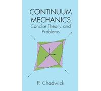P. Chadwick Continuum Mechanics (Tascabile) Dover Books on Physics